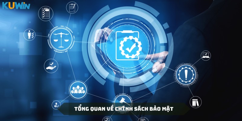 Chính Sách Bảo Mật Kuwin - Công Cụ Đảm Bảo Sự An Tâm Chính sách bảo mật là công cụ duy trì sự an toàn tuyệt đối cho nền tảng